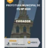 Apostila Cuidador Prefeitura de Itu SP 2023