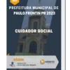 Apostila Cuidador Social Prefeitura de Paulo Frontin PR 2023