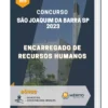 Apostila Encarregado de Recursos Humanos Concurso São Joaquim da Barra SP 2023