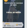 Apostila Fiscal De Obras Prefeitura de Caieiras SP 2023