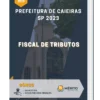 Apostila Fiscal De Tributos Prefeitura de Caieiras SP 2023