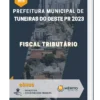 Apostila Fiscal Tributário Prefeitura de Tuneiras do Oeste PR 2023