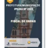 Apostila Fiscal de Obras Prefeitura de Ipeúna SP 2023