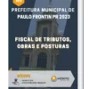 Apostila Fiscal de Tributos/ Obras e Posturas Prefeitura de Paulo Frontin PR 2023