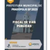 Apostila Fiscal de Vias Públicas Prefeitura de Pradópolis SP 2023