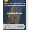 Apostila Fonoaudiólogo Prefeitura de São José da Bela Vista SP 2023