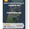 Apostila Fonoaudiólogo Prefeitura de Tarumã SP 2023