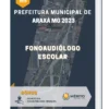 Apostila Fonoaudiólogo Escolar Prefeitura de Araxá MG 2023