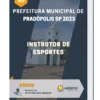 Apostila Instrutor de Esportes Prefeitura de Pradópolis SP 2023