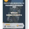 Apostila Médico Dermatologista Prefeitura de Presidente Epitácio SP