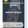 Apostila Monitor Escolar Prefeitura de Ipê RS 2023