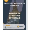 Apostila Monitor de Atividades Artesanais Prefeitura de Itu SP 2023
