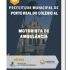Apostila Motorista De Ambulância Prefeitura de Porto Real do Colégio AL 2023