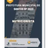 Apostila Nutricionista Prefeitura de Santos SP 2023