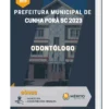 Apostila Odontólogo Prefeitura de Cunha Porã SC 2023