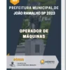 Apostila Operador De Máquinas Prefeitura de João Ramalho SP 2023