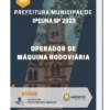 Apostila Operador de Máquina Rodoviária Prefeitura de Ipeúna SP 2023