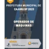 Apostila Operador de Máquinas Prefeitura de Cajuru SP 2023