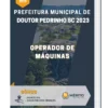 Apostila Operador de Máquinas Prefeitura de Doutor Pedrinho SC 2023