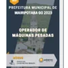 Apostila Operador de Máquinas Pesadas Prefeitura de Mairipotaba GO 2023