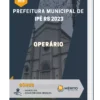 Apostila Operário Prefeitura de Ipê RS 2023