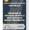 Apostila Professor De Educação Infantil E Anos Iniciais Do Ensino Fundamental Prefeitura de Araxá MG 2023