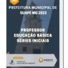 Apostila Professor Educação Básica Séries Iniciais Prefeitura de Guapé MG 2023