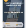 Apostila Secretário Escolar Prefeitura de Pradópolis SP 2023