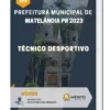 Apostila Técnico Desportivo Prefeitura de Matelândia PR 2023