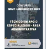 Apostila Técnico Em Apoio Especializado/ Área Administrativa Concurso Novo Hamburgo RS 2023
