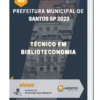 Apostila Técnico Em Biblioteconomia Prefeitura de Santos SP 2023