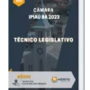 Apostila Técnico Legislativo Câmara de Ipiaú BA 2023