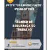 Apostila Técnico de Segurança do Trabalho Prefeitura de Ipeúna SP 2023
