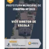 Apostila Vice Diretor De Escola Prefeitura Itirapina SP 2023