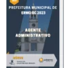 Apostila Agente Administrativo Prefeitura de Ermo SC 2023