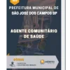 Apostila Agente Comunitário De Saúde Prefeitura São José dos Campos SP