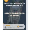 Apostila Agente Comunitário De Saúde Prefeitura de Campo Largo PR 2023