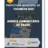 Apostila Agente Comunitário de Saúde Prefeitura de Tucumã PA 2023