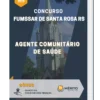 Apostila Agente Comunitário de Saúde Concurso FUMSSAR de Santa Rosa RS 2023