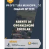 Apostila Agente De Organização Escolar Prefeitura de Guaraci SP 2023