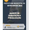 Apostila Agente De Tributação E Fiscalização Prefeitura de Entre Rios SC 2023