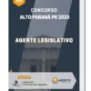 Apostila Agente Legislativo Concurso Alto Paraná PR 2023