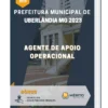 Apostila Agente de Apoio Operacional Prefeitura de Uberlândia MG 2023
