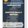 Apostila Agente de Obras e Serviços Prefeitura de Turmalina SP 2023