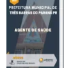 Apostila Agente de Saúde Prefeitura de Três Barras do Paraná PR