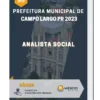 Apostila Analista Social Prefeitura de Campo Largo PR 2023