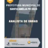 Apostila Analista de Obras Prefeitura de Santa Amélia PR 2023