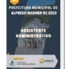 Apostila Assistente Administrativo Prefeitura de Alfredo Wagner SC 2023