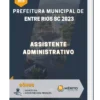 Apostila Assistente Administrativo Prefeitura de Entre Rios SC 2023