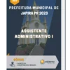 Apostila Assistente Administrativo I Prefeitura de Japira PR 2023